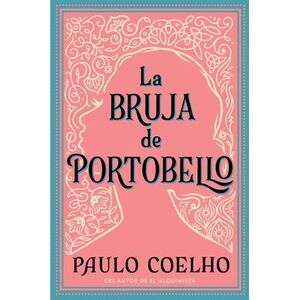 Witch of Portobello, the \ La Bruja de Portobello: Novela -- Paulo Coelho